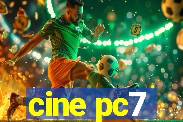 cine pc7